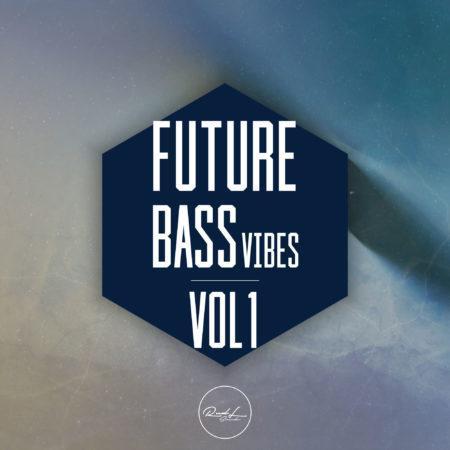 Future Bass Vibes Vol 1