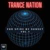 Trance Nation For Spire By Sunset Vol.1