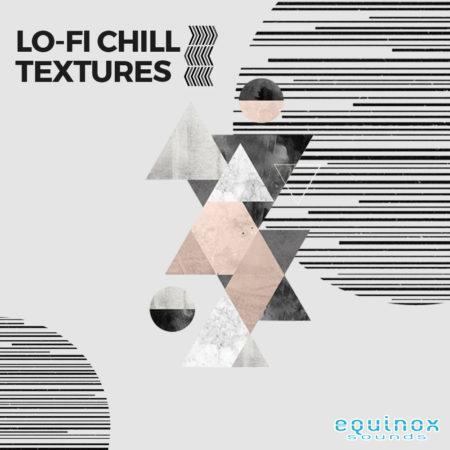 Lo-Fi Chill Textures