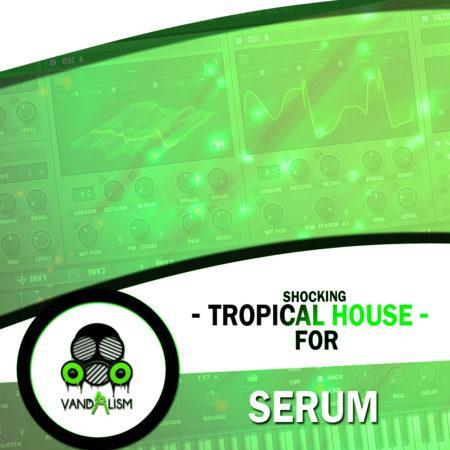 Shocking Tropical House For Serum
