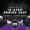 adam-ellis-10-step-series-2021-1-structure