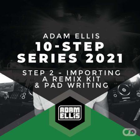 adam-ellis-step-2-importing-remix-kit-pad-writing