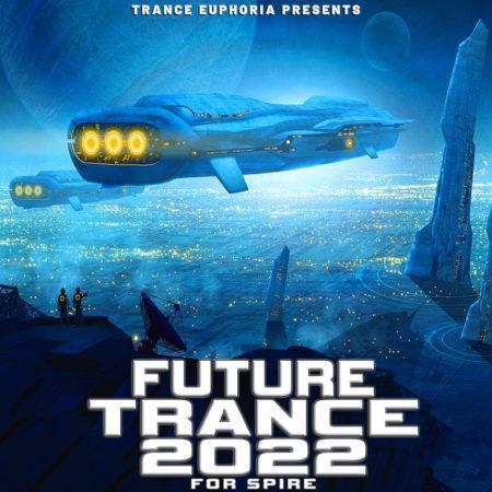 Future Trance 2022 For Spire