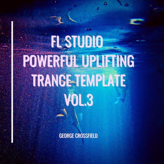 FL Studio Powerful Driving Uplifting Trance Vol.3