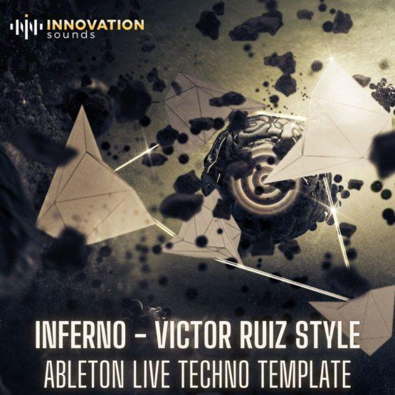 Inferno - Victor Ruiz Style Ableton 10 Techno Template
