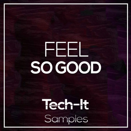 Tech-it Samples - Feel So Good