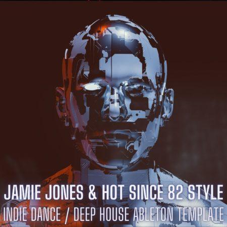 Jamie Jones & Hot Since 82 Style Deep House Ableton 10 Template