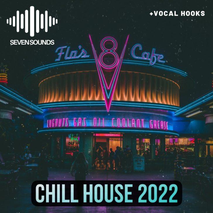 Chill House 2022 [Seven Sounds] [Download] - Myloops