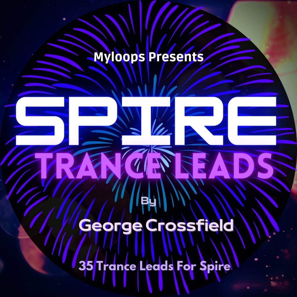 George Crossfield - Spire Trance Leads [George Crossfield]