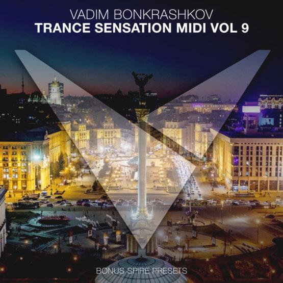 Vadim Bonkrashkov - Trance Sensation MIDI Vol. 9 [Bonus Spire Presets]