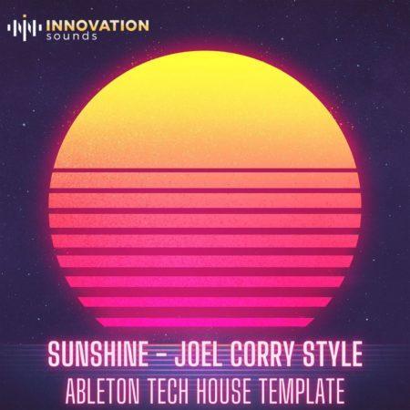 Sunshine - Joel Corry Style Ableton 11 Tech House Template