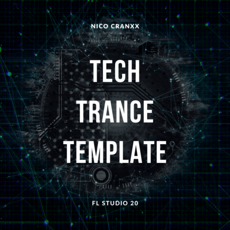 Nico Cranxx - Tech Trance Template (FL STUDIO 20) [Black Hole]