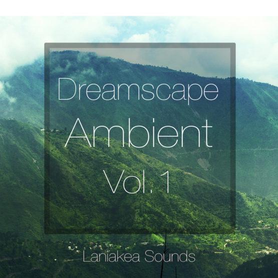 Dreamscape Ambient Vol 1