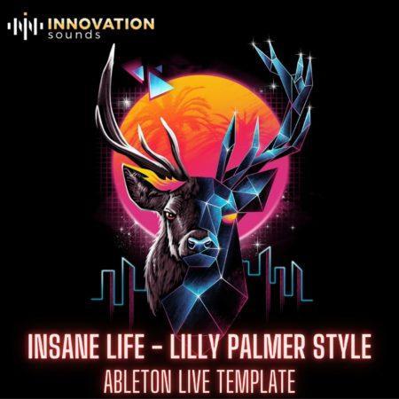 Insane Life - Lilly Palmer Style Ableton 11 Techno Template