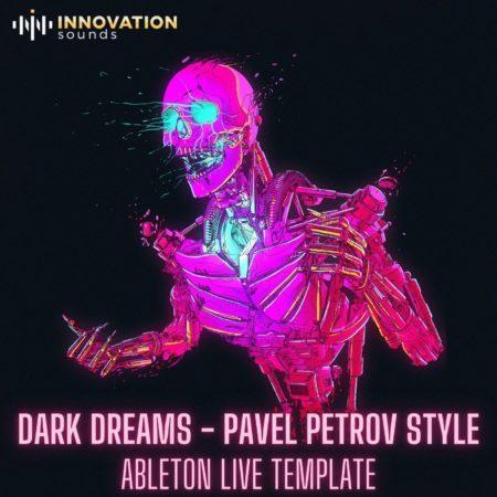 Dark Dreams - Pavel Petrov Style Ableton 11 Techno Template