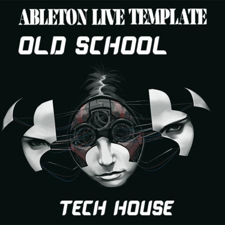 Tech House Ableton Live Template (Old School)