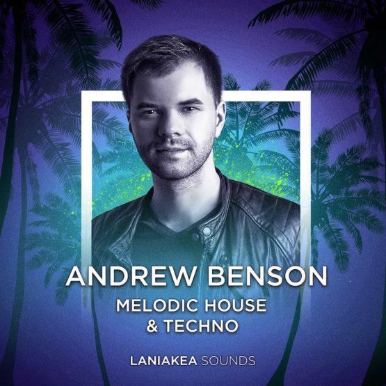 Andrew Benson: Melodic House & Techno