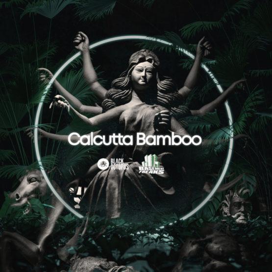Basement Freaks Presents Calcutta Bamboo