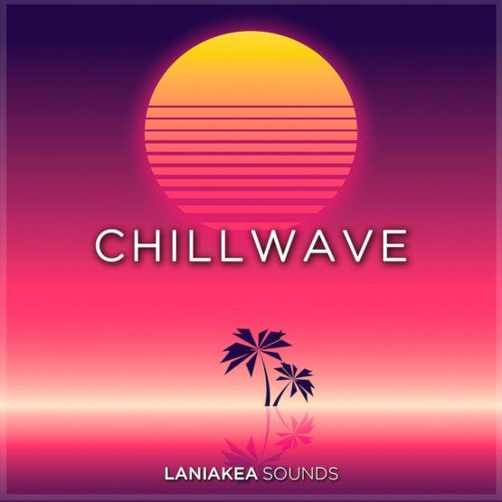 Laniakea Sounds: Chillwave