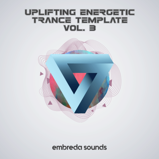 Embreda Sounds – Uplifting Energetic Trance Template 3 (+LIBRARY 5 GB)
