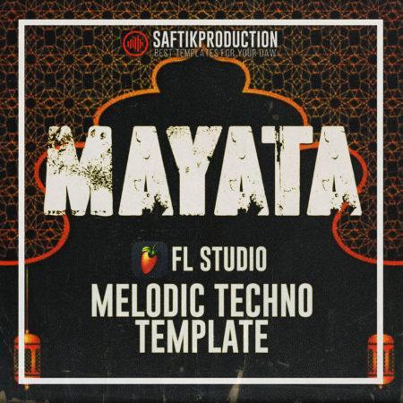 Mayata Melodic Techno FL Studio Template