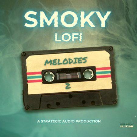 Smoky Lofi Melodies 2