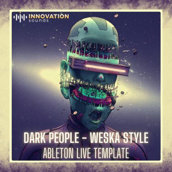 Dark People - Weska Style Ableton 11 Techno Template