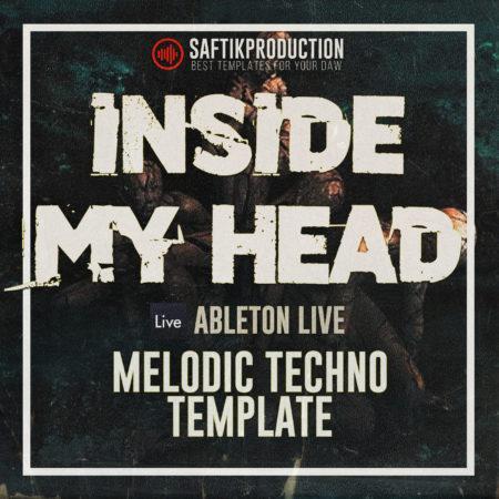 Inside My Head - Ableton Live Melodic Techno Template