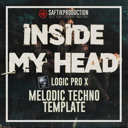Inside My Head - Logic Pro X Melodic Techno Template
