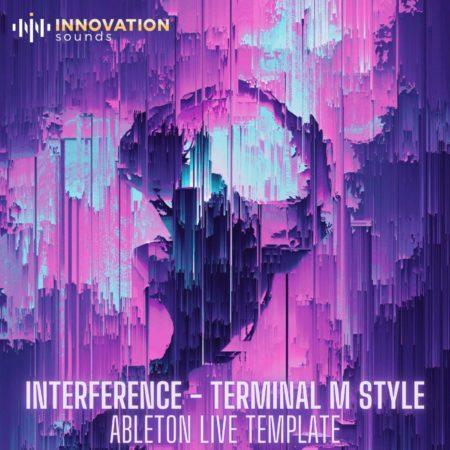 Interference - Terminal M Style Ableton 10 Techno Template