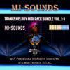 Mi-Sounds - Trance Melody Midi Pack Bundle Vol.1-3