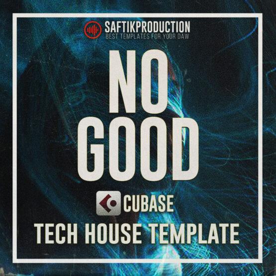 No Good - Cubase 10 Tech House Template (FISHER Style)
