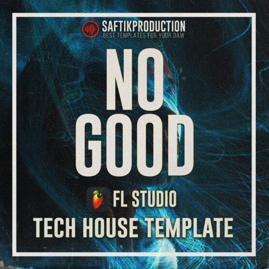 No Good - FL Studio 20.8.3 Tech House Template (FISHER Style)