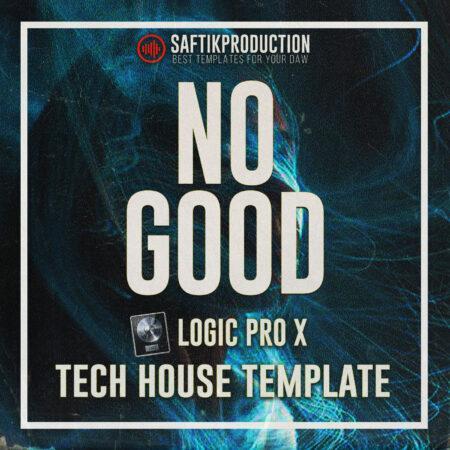 No Good - Logic Pro X Tech House Template (FISHER Style)