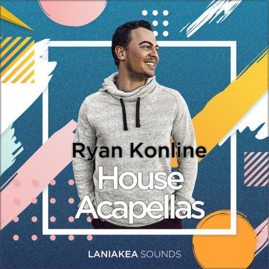 Ryan Konline: House Acapellas