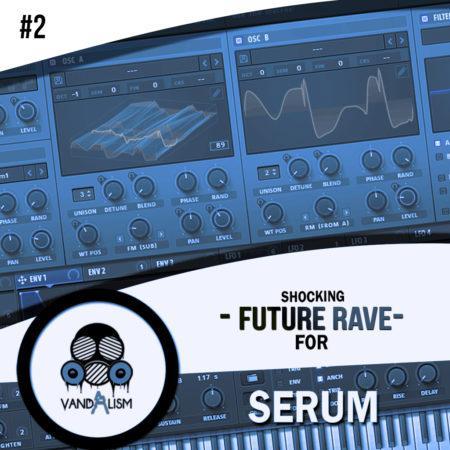 Shocking Future Rave For Serum 2