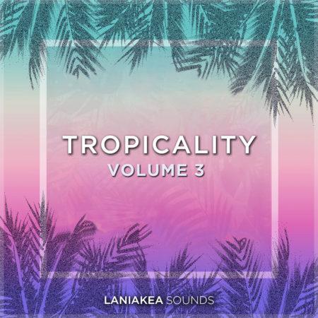 Tropicality Vol 3