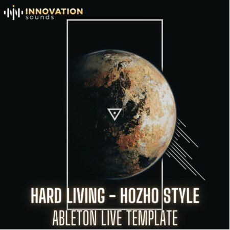 Hard Living - Hozho Style Ableton 11 Techno Template