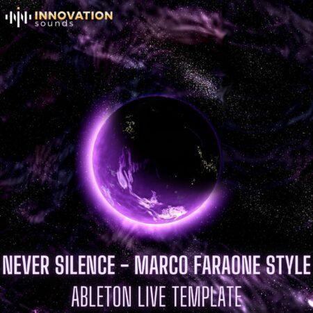 Never Silence - Marco Faraone Style Ableton 11 Techno Template