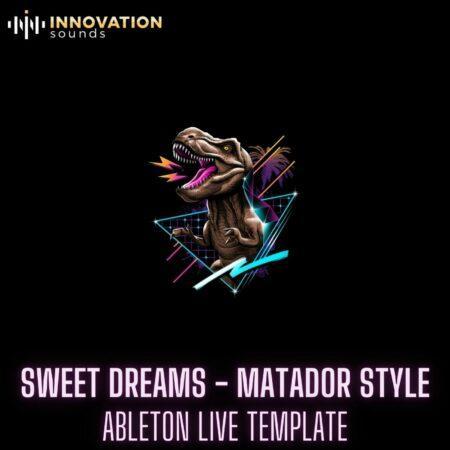 Sweet Dreams - Matador Style Ableton 11 Techno Template