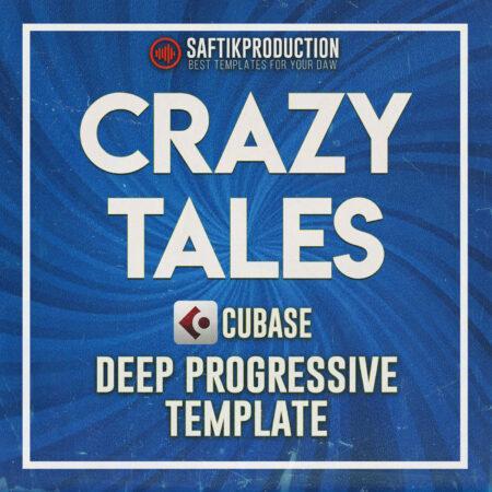 Crazy Tales - Cubase Deep Progressive Template
