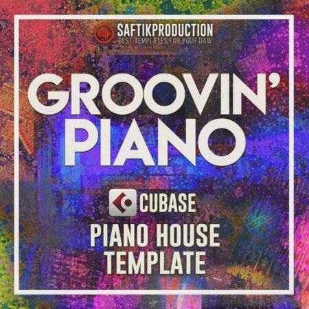 Groovin - Piano House Template for Cubase