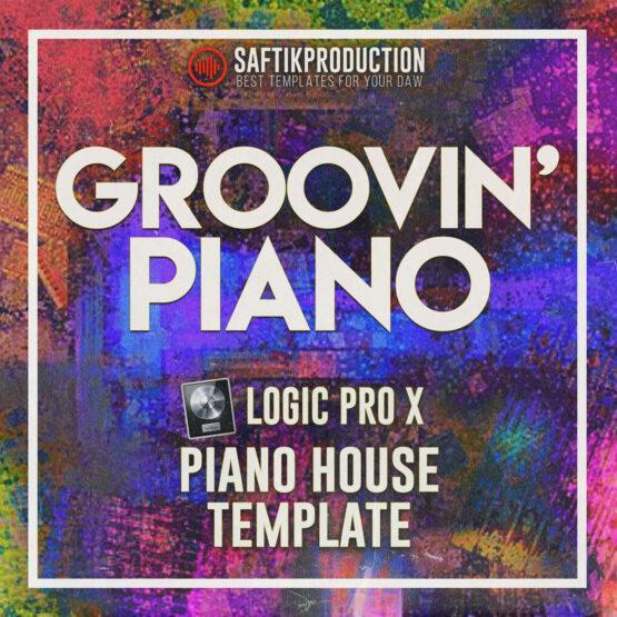 Groovin - Piano House Template for Logic Pro X