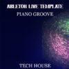 Tech House Ableton Live Template (Piano Groove)