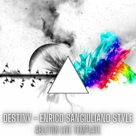 Destiny - Enrico Sangiuliano Style Ableton 11 Techno Template