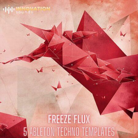 Freeze Flux - 5 Ableton Techno Templates