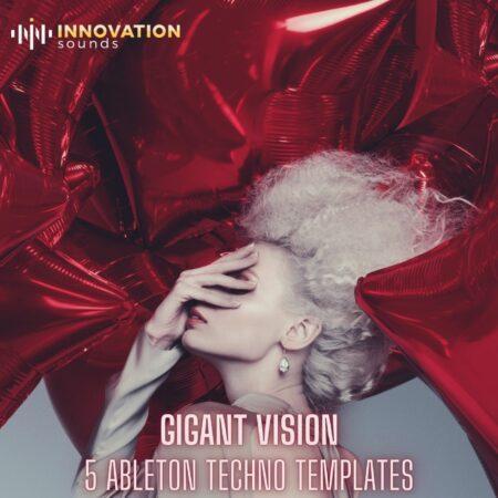 Gigant Vision - 5 Ableton Techno Templates