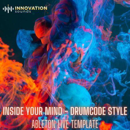Inside Your Mind - Drumcode Style Ableton 11 Techno Template