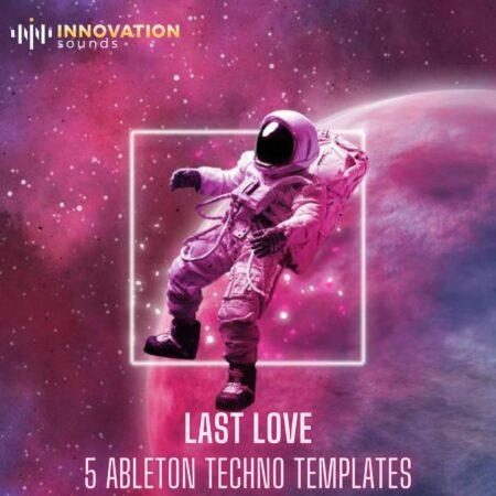 Last Love - 5 Ableton Techno Templates