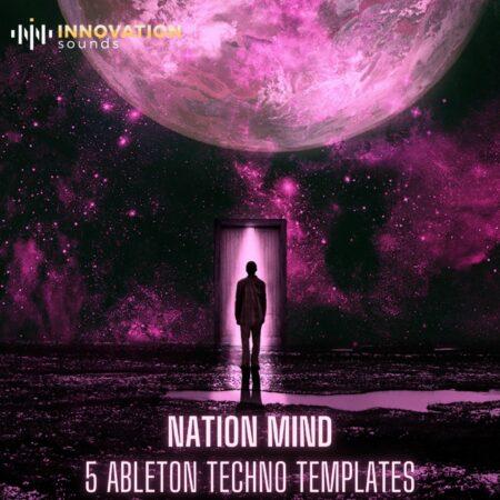 Nation Mind - 5 Ableton Techno Templates